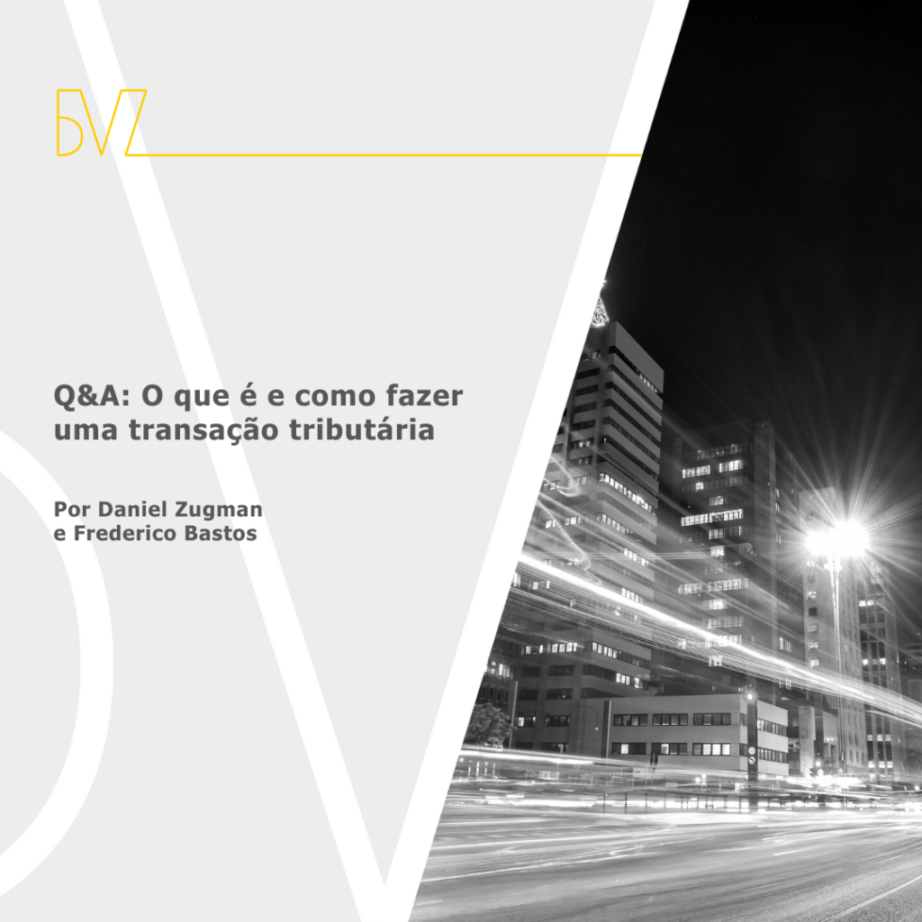 Q&A: O que é e como fazer uma transação tributária